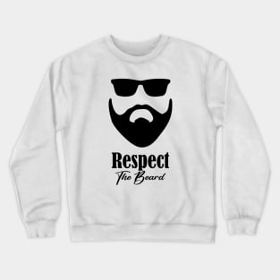 Respect The Beard Crewneck Sweatshirt